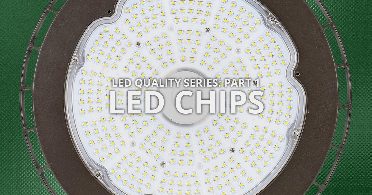 Choosing a high quality LED fixture: LED Chips